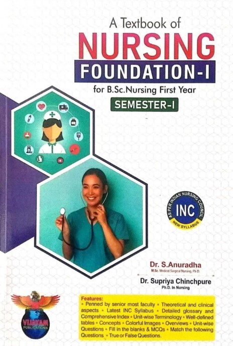 A Textbook of Nursing Foundation 1 for B.Sc. Nursing First Year Semester 1